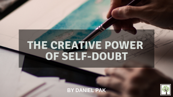 The Creative Power of Self-Doubt