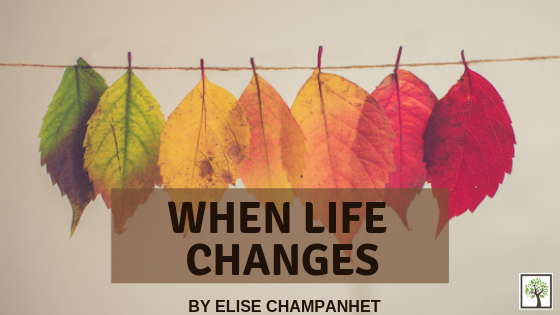 When Life Changes