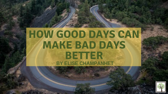 How Good Days Make Bad Days Better