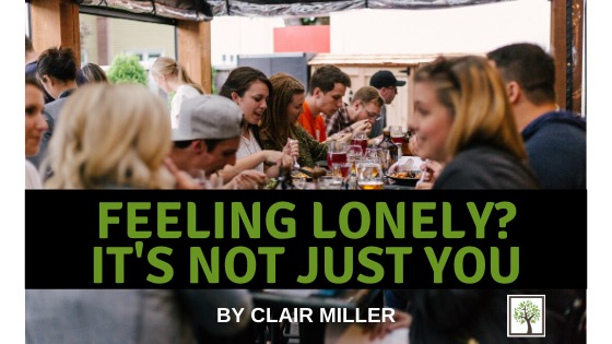 Feeling Lonely? It’s Not Just You