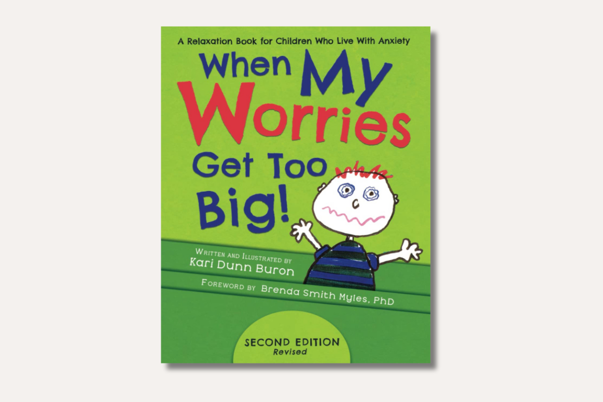 Cover of "When My Worries Get Too Big!" by Kari Dunn Buron, featuring a hand-drawn anxious child and bold, colorful text.