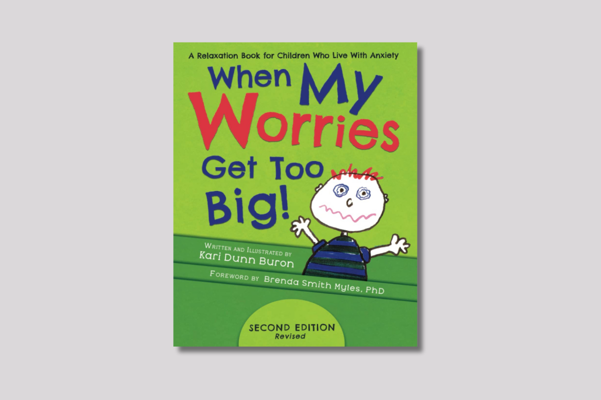 Cover of "When My Worries Get Too Big!" by Kari Dunn Buron, featuring a hand-drawn anxious child and bold, colorful text.