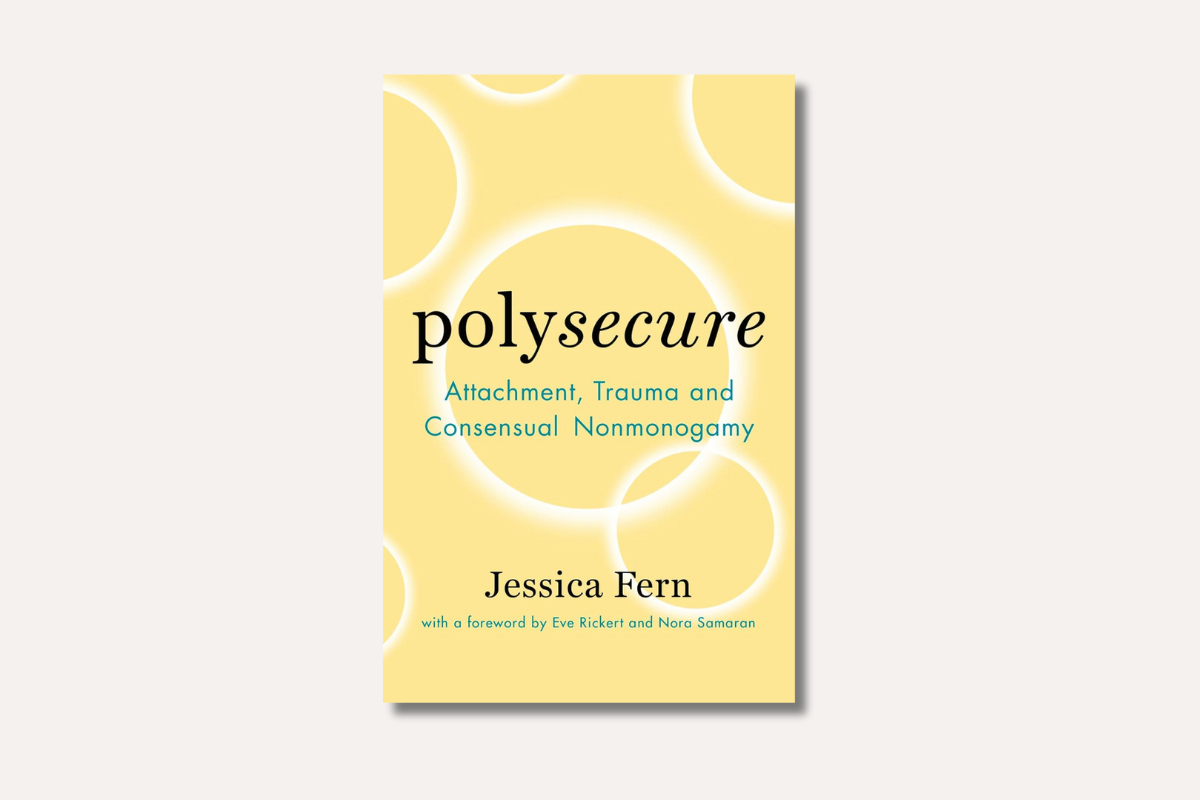Yellow book cover of ‘Polysecure: Attachment, Trauma and Consensual Nonmonogamy’ by Jessica Fern