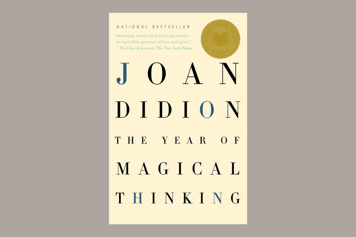 Book cover of “The Year of Magical Thinking” by Joan Didion — a comforting read for mothers coping with grief